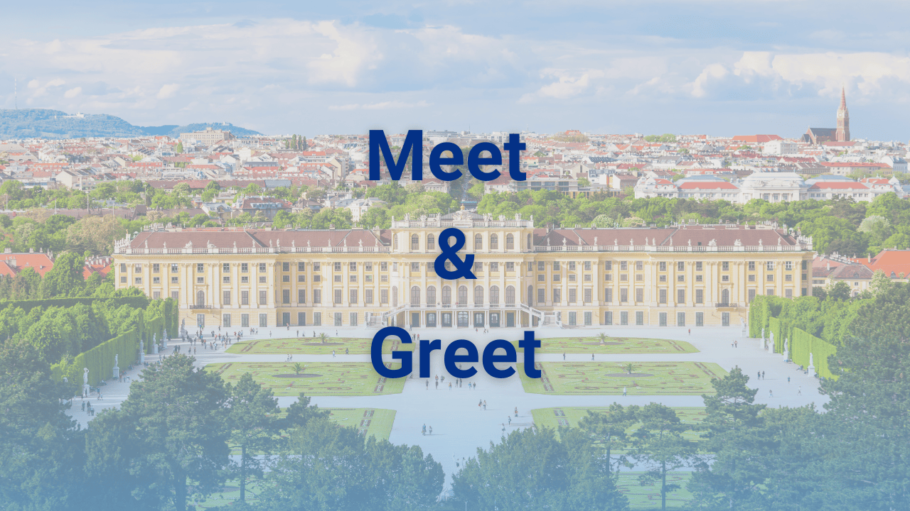 Upcoming: Meet and Greet in Vienna