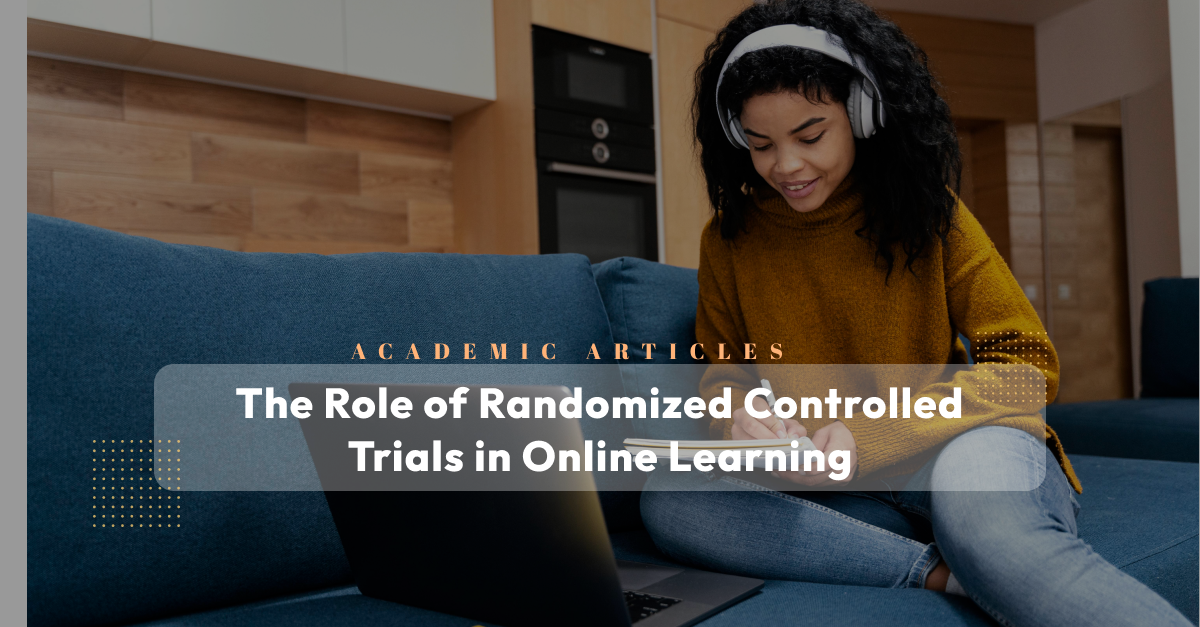 Evaluating Educational Interventions: The Role of Randomized Controlled ...
